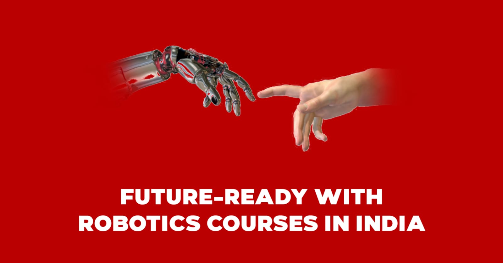 Future-Ready with Robotics Courses in India